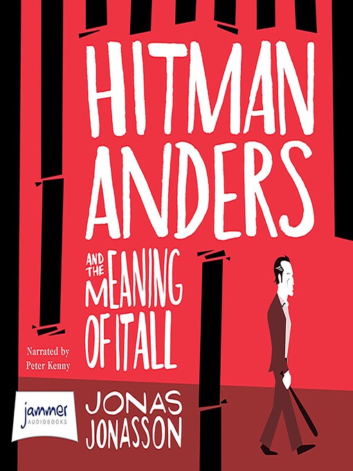 Title details for Hitman Anders and the Meaning of it All by Jonas Jonasson - Available